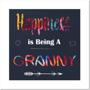 Happiness is being A Granny Posters and Art